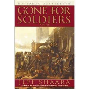   Soldiers A Novel of the Mexican War [Paperback] Jeff Shaara Books