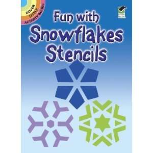 Fun with Snowflakes Stencils (Dover Stencils) [Paperback 