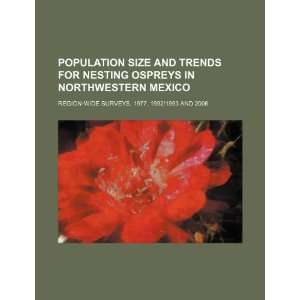 Population size and trends for nesting ospreys in northwestern Mexico 