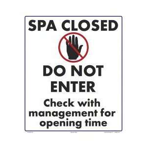  Spa Closed Do Not Enter Aluminum Sign 7313Wa1214E 
