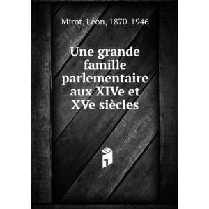  aux XIVe et XVe siÃ¨cles LÃ©on, 1870 1946 Mirot Books