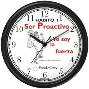 Habit 1   Be Proactive (Spanish Text)   Wall Clock from THE 7 HABITS 
