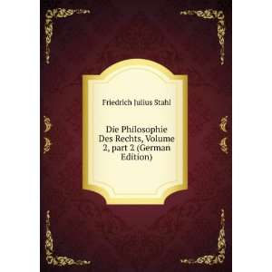   , Volume 2,Â part 2 (German Edition) Friedrich Julius Stahl Books