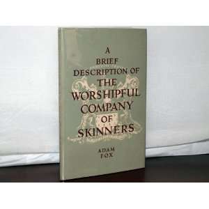   of the Wonderful Company of Skinners Adam   compiled by FOX Books
