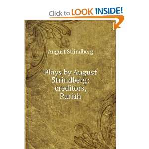   by August Strindberg Creditors. Pariah August Strindberg Books