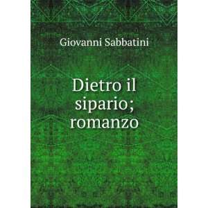  Dietro il sipario; romanzo Giovanni Sabbatini Books