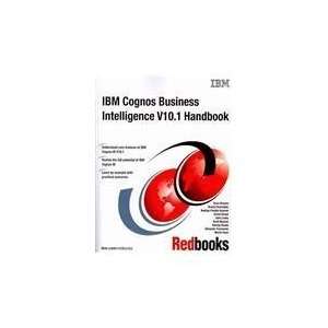  IBM Cognos Business Intelligence V10.1 Handbook [Paperback 