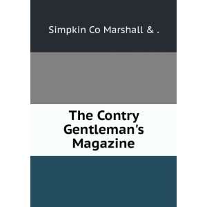    The Contry Gentlemans Magazine Simpkin Co Marshall & . Books