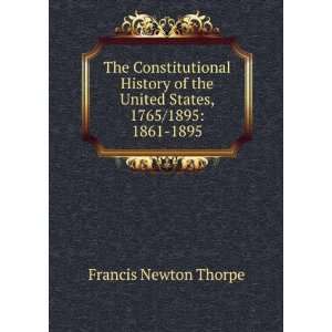  by Francis Newton Thorpe  1765 1895. Francis Newton Thorpe Books