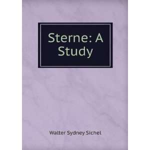  Sterne A Study Walter Sydney Sichel Books