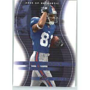  Amani Toomer   New York Giants   2004 SP Authentic Card 