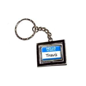  Hello My Name Is Travis   New Keychain Ring Automotive