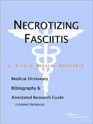 Necrotizing Fasciitis   a Medical Dictionary, Bibliography, and 