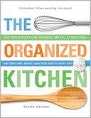 The Organized Kitchen Keep Your Kitchen Clean, Organized, and Full of 