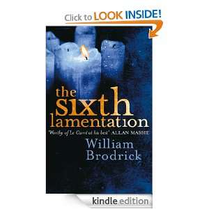 The Sixth Lamentation (The Father Anselm Novels) William Brodrick 