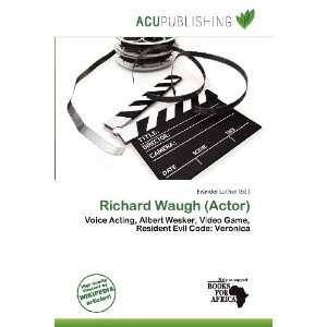    Richard Waugh (Actor) (9786200557520) Evander Luther Books