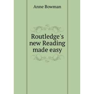  Routledges new Reading made easy Anne Bowman Books