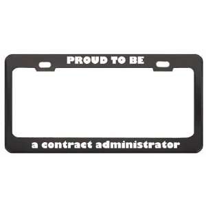  IM Proud To Be A Contract Administrator Profession Career 
