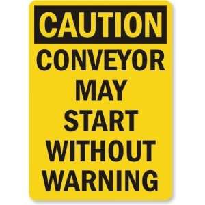  Caution Conveyor May Start Without Warning (vertical 