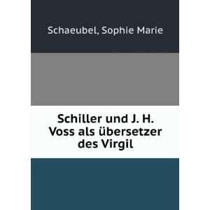   Voss als Ã¼bersetzer des Virgil Sophie Marie Schaeubel Books