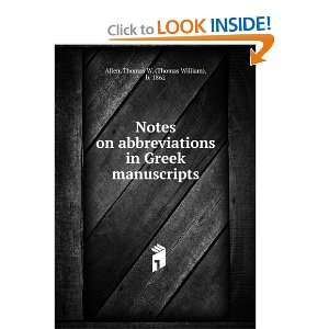   in Greek manuscripts Thomas W. (Thomas William), b. 1862 Allen Books