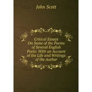   an Account of the Life and Writings of the Author John Scott Books