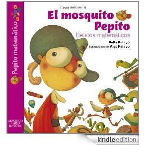 El mosquito de Pepito (Spanish Edition) Pepe Pelayo  
