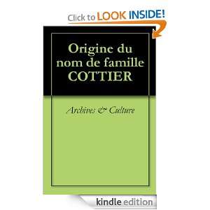 Origine du nom de famille COTTIER (Oeuvres courtes) (French Edition 