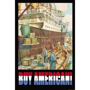    Buy American   Poster by Wilbur Pierce (12x18)
