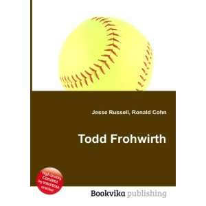 Todd Frohwirth Ronald Cohn Jesse Russell  Books