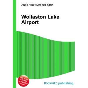  Wollaston Lake Airport Ronald Cohn Jesse Russell Books