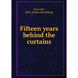  Fifteen years behind the curtains John. [from old catalog 