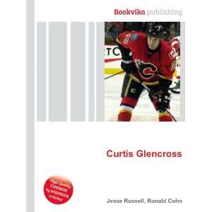 Curtis Glencross [Paperback]