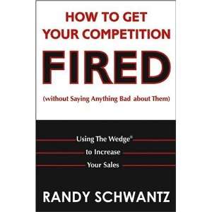   The Wedge to Increase Your Sales [Hardcover] Randy Schwantz Books