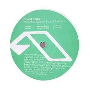  DANIEL KANDI / MAKE ME BELIEVE DANIEL KANDI Music
