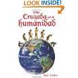 Una Cruzada Por La Humanidad (Spanish Edition) by Juan Castro 