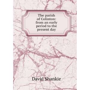    from an early period to the present day David Shankie Books