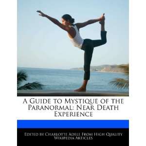    Near Death Experience (9781276185189) Charlotte Adele Books