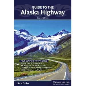 Guide to the Alaska Highway 