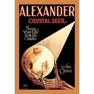   printed on 20 x 30 stock. Alexander   The Crystal Seer