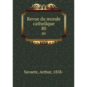    Revue du monde catholique. 80 Arthur, 1858  Savaete Books