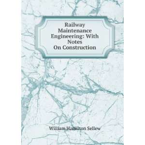  Railway Maintenance Engineering With Notes On 