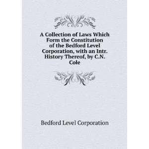  A Collection of Laws Which Form the Constitution of the Bedford 