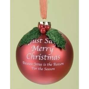 Pack of 6 Just Say Merry Christmas Glass Ball Ornaments #24777 