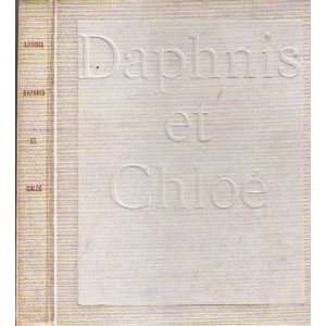   Daphnis et chloe J Amyot, Paul Louis Courier P Bonnard Longus Books