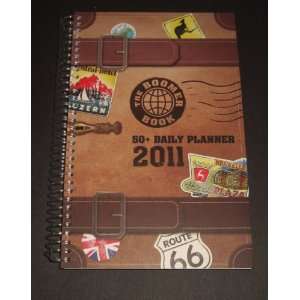The 2011 Boomer Book, 50 Plus Daily Planner Organizer Agenda Calendar 