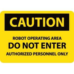 C398P   Caution, Robot Operating Area Do Not Enter, 7 X 10, Pressure 