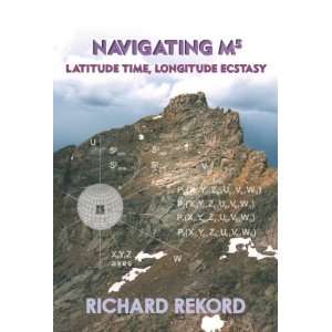   Time, Longitude Ecstasy (9780976403418) Richard Rekord Books