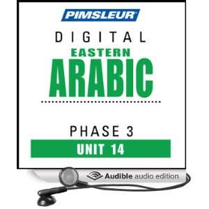 Arabic (East) Phase 3, Unit 14 Learn to Speak and Understand Eastern 