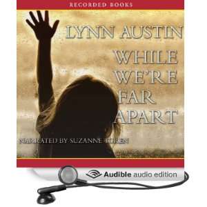   Far Apart (Audible Audio Edition) Lynn Austin, Suzanne Toren Books